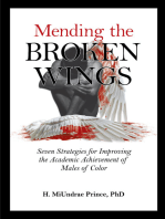 Mending the Broken Wings: Seven Strategies for Improving the Academic Achievement of Males of Color