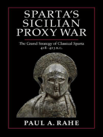 Sparta's Sicilian Proxy War: The Grand Strategy of Classical Sparta, 418-413 BC