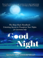 The Sleep Hack Handbook: Unlocking Secrets to Transform Your Nights for insomnia help: Unlocking Sweet Dreams: The Sleep Hack Handbook and Beyond, #1