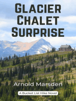 Glacier Chalet Surprise