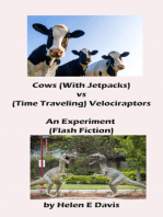 Cows (With Jetpacks) vs (Time Traveling) Velociraptors: An Experiment