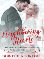 Neighboring Hearts: The Thin Line Between Love and Hate | An Enemies to Lovers Story