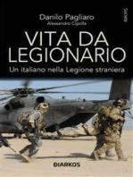 Vita da Legionario: Un italiano nella Legione straniera