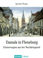 Damals in Flensburg: Erinnerungen aus der Nachkriegszeit