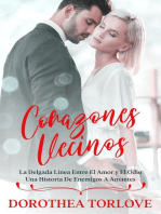 Corazones Vecinos: La Delgada Línea Entre El Amor y El Odio | Una Historia De Enemigos A Amantes