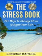 The Stress Book: Forty-Plus Ways to Manage Stress & Enjoy Your Life