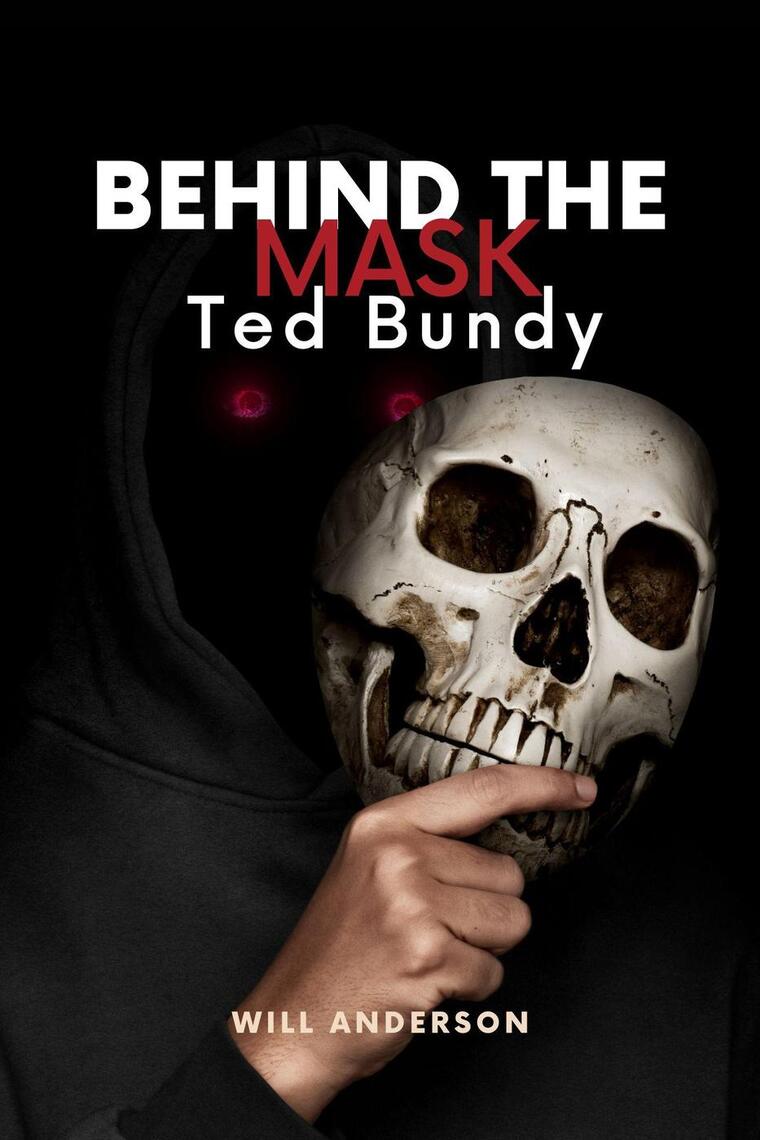 Behind the Ted Bundy by Will Anderson - Ebook | Scribd