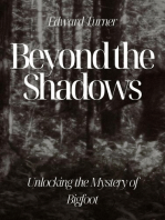 Beyond the Shadows: Unlocking the Mystery of Bigfoot