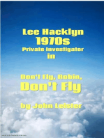 Lee Hacklyn 1970s Private Investigator in Don't Fly, Robin, Don't Fly: Lee Hacklyn, #1