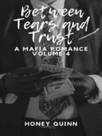 Between Tears and Trust: A Mafia Romance Volume 4: Between Tears and Trust, #4
