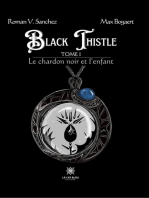 Black Thistle: Tome I -Le chardon noir et l’enfant
