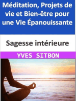 Sagesse intérieure : Méditation, Projets de vie et Bien-être pour une Vie Épanouissante