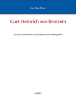 Curt Heinrich von Broizem: Journale, Schriftstücke und Briefe aus dem Feldzug 1807