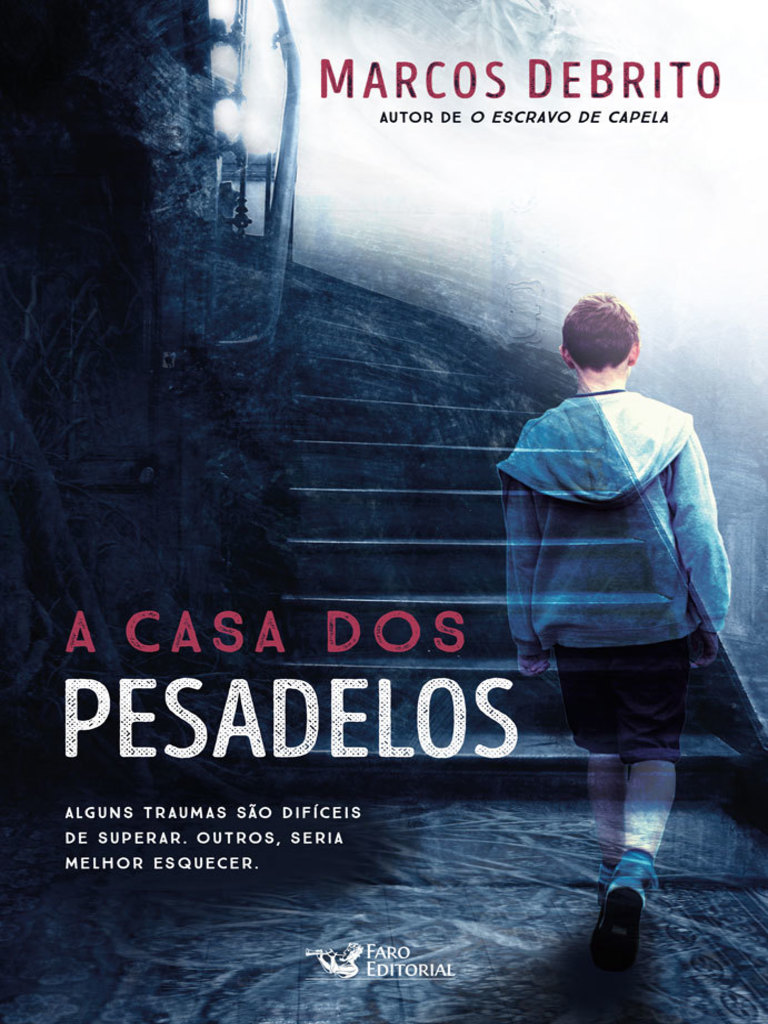 A casa dos pesadelos por Marcos DeBrito (Ebook) - Leia gratuitamente por 30  dias, image size:768x1024