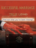 The Secrets of Successful Marriage and True Love! Find Out What You've Been Missing