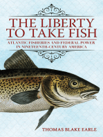 The Liberty to Take Fish: Atlantic Fisheries and Federal Power in Nineteenth-Century America
