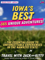 Iowa's Best: 365 Unique Adventures - The Essential Guide to Unforgettable Experiences in the Hawkeye State (2023-2024 Edition)