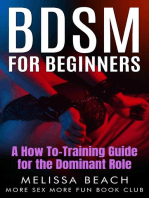 BDSM For Beginners: A How To-Training Guide for the Dominant Role: Bdsm For Beginners, #4