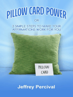 Pillow Card Power: or 3 Simple Steps to make your Affirmations work for you