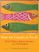 How to Clean a Fish: And Other Adventures in Portugal