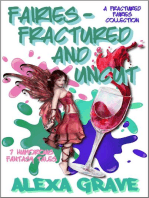 Fairies - Fractured and Uncut: 7 Humorous Fantasy Tales (Fractured Fairies Collection)
