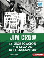 Jim Crow (Jim Crow): La segregación y el legado de la esclavitud (Segregation and the Legacy of Slavery)