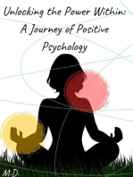 Unlocking the Power Within: A Journey of Positive Psychology.: Psychology, #1