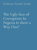 The Ugly face of Corruption In Nigeria Is there a Way Out?