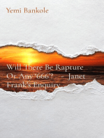 Will There Be Rapture Or Any '666'? - Janet Frank's Enquiry