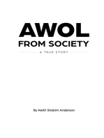 AWOL From Society: Unchained: Finding Freedom in The Concrete Jungle