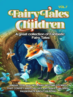 Fairy Tales for Children: A great collection of fantastic fairy tales. (Vol. 7) Unique, fun, and relaxing bedtime stories that convey many values and make children passionate about reading.