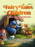 Fairy Tales for Children: A great collection of fantastic fairy tales. (Vol. 4) Unique, fun, and relaxing bedtime stories that convey many values and make children passionate about reading.