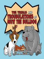 The Trials and Troubulations of Mutt the Bulldog