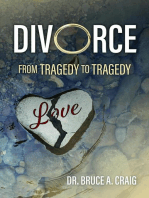 Divorce: From Tragedy to Tragedy