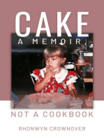 Cake: A Memoir, Not a Cookbook