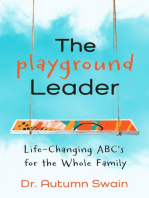 The Playground Leader: Life-Changing ABC's for the Whole Family