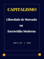 Capitalismo: Liberdade de Mercado ou Escravidão Moderna
