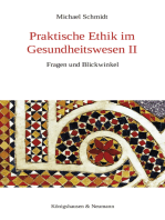 Praktische Ethik im Gesundheitswesen II: Fragen und Blickwinkel