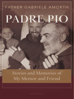 Padre Pio: Stories and Memories of My Mentor and Friend