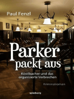 Parker packt aus: Köstlbacher und das organisierte Verbrechen