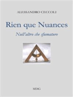 Rien que nuances: Null'altro che sfumature