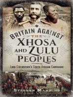Britain Against the Xhosa and Zulu Peoples: Lord Chelmsford's South African Campaigns