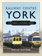 Railway Centre York: A Pictorial & Historic Survey