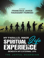 My Parallel Inner Spiritual Life Experience Beneath My External Life: THE JOYFUL GUARDIAN