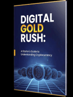 Digital Gold Rush: A Starter's Guide to Understanding Cryptocurrency: A Starter's Guide to Understanding Cryptocurrency