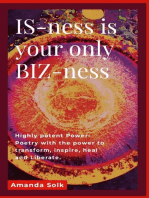 IS-ness is your only BIZ-ness