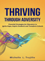 Thriving through Adversity: Powerful Strategies for Educators to Ignite Hope, Inspire Students and Transform Schools