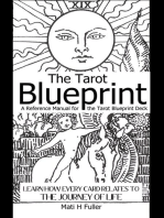 The Tarot Blueprint: Learn How Every Card Relates to the Journey of Life, a Reference Manual for the Tarot Blueprint Deck