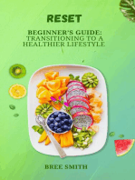 Reset: Beginner's Guide: Transitioning to a healthier lifestyle