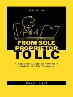 From Sole Proprietor To LLC: A Beginners Guide To Forming A Limited Liability Company